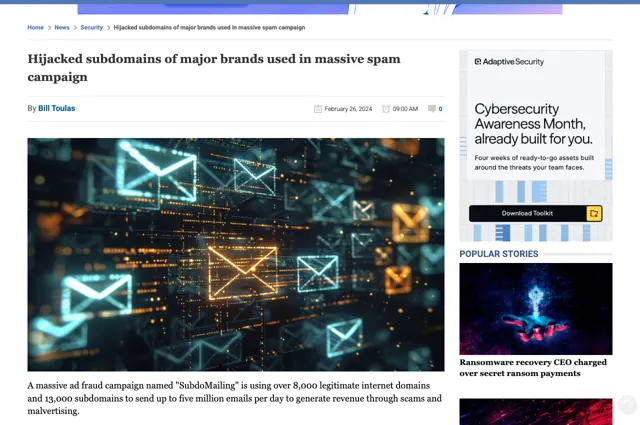 BleepingComputer: Hijacked subdomains of major brands used in massive spam campaign